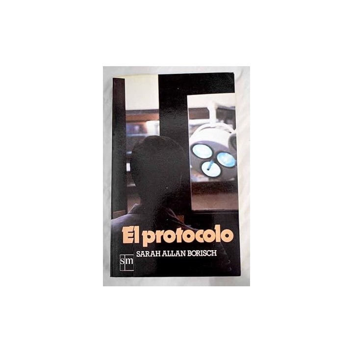 El Protocolo - Sarah Allan Borisch